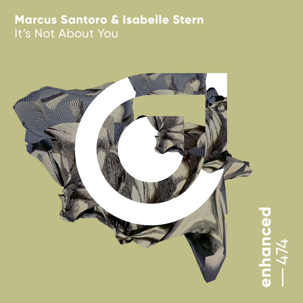 Marcus Santoro & Isabelle Stern - It's Not About You [ENHANCED474E]